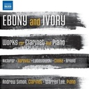 Naxos Ebony And Ivory: Works For Clarinet And Piano