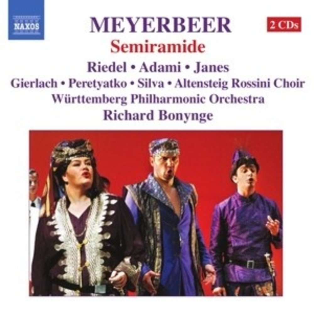 Naxos Meyerbeer: Semiramide