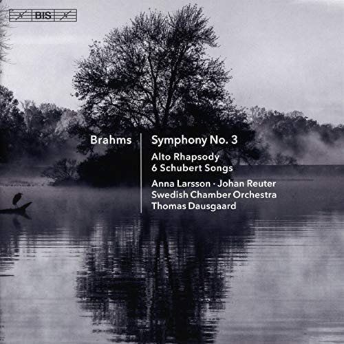 BIS Johannes Brahms: Symphony No.3 - Alto Rhapsody - 6 Schubert Songs