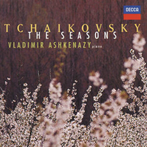 DECCA Tchaikovsky: The Seasons; 18 Morceaux; Aveu Passio
