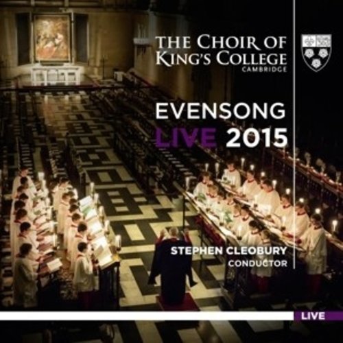 KINGS COLLEGE CHOIR CAMBRIDGE Evensong Live 2015