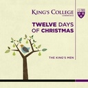 KINGS COLLEGE CHOIR CAMBRIDGE Twelve Days Of Christmas