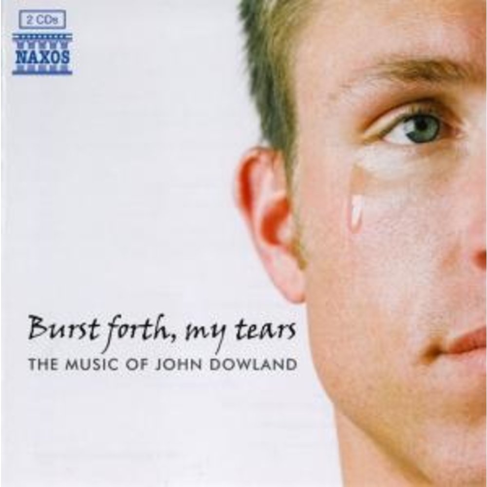 Naxos Dowland: Burst Forth, My Tears