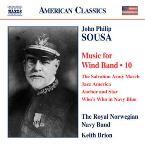 Naxos Sousa: Music For Wind Band 10