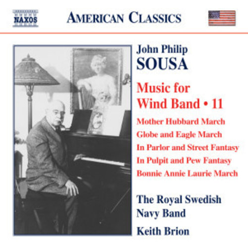 Naxos Sousa: Music For Wind Band 11
