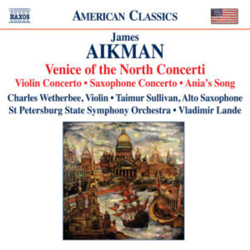 Naxos Aikman: Venice Of The North