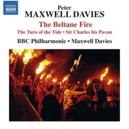 Naxos The Beltane Fire; The Turn Of The Tide; Sir Charle