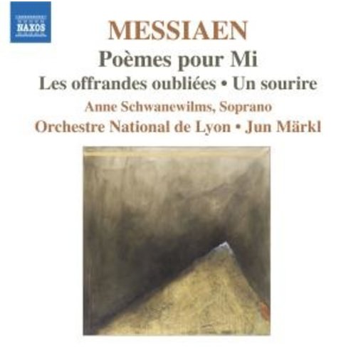 Naxos Messiaen: Poemes Pour Mi