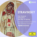 Deutsche Grammophon Stravinsky: The Firebird; Petrushka; The Rite Of S