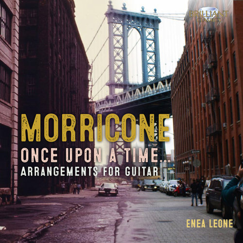 Brilliant Classics MORRICONE: Once Upon a Time, Guitar Arrangements
