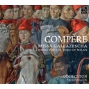 Missa Galeazescha. Music For The Duke Of Milan
