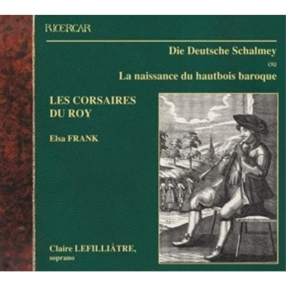 Ricercar Die Deutsche Schalmey / The Birth Of