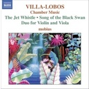 Naxos Villa-Lobos: Chamber Music