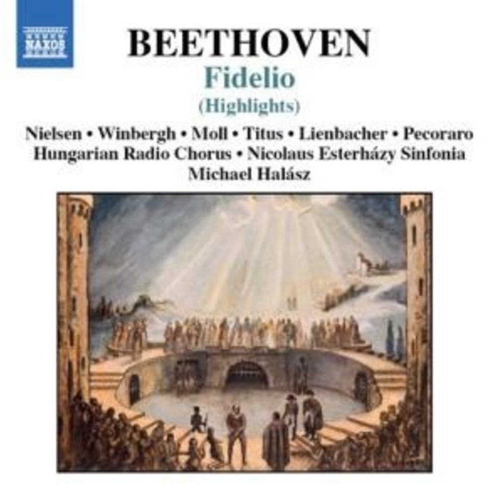 Naxos Beethoven: Fidelio(Highlights)