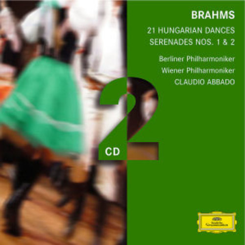 Deutsche Grammophon Brahms: Serenades; Hungarian Dances