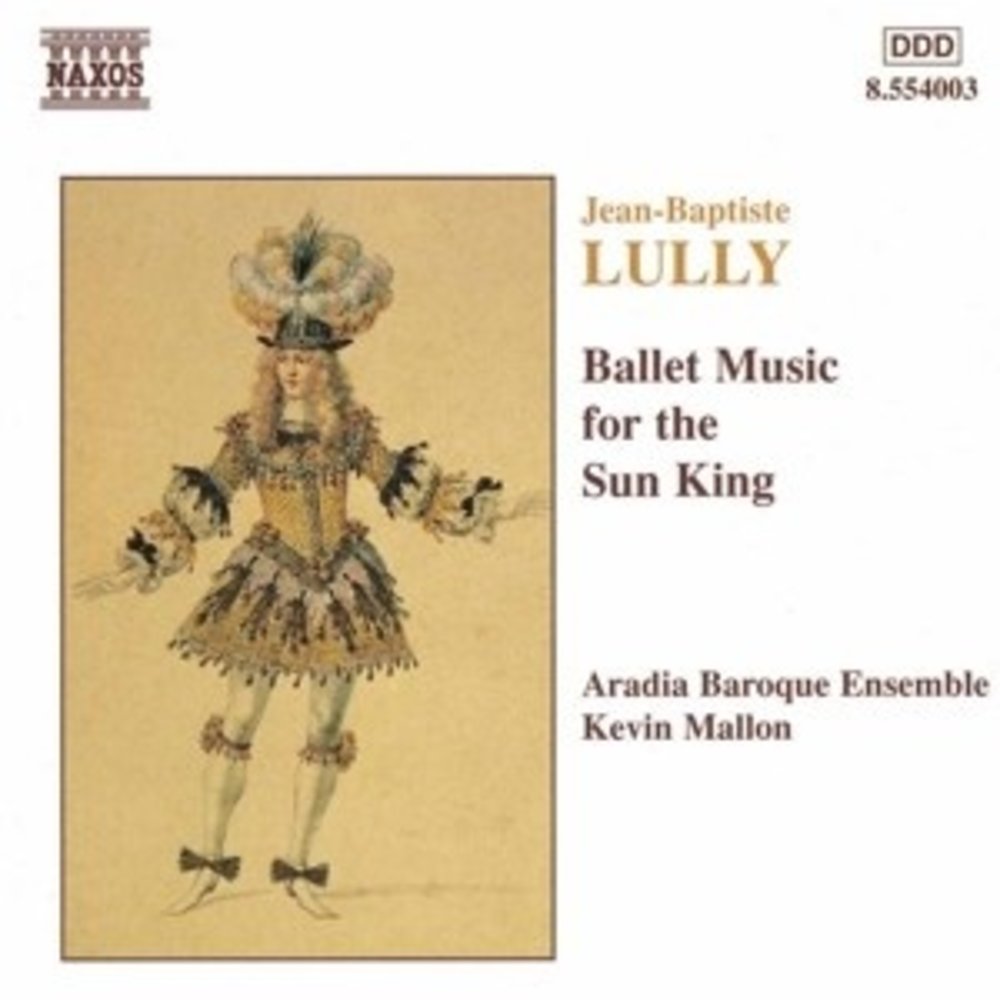 Naxos Lully: Ballet Music For The Su