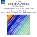 Naxos Szymanowski: Stabat Mater