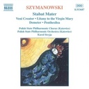 Naxos Szymanowski: Stabat Mater