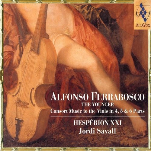 Alia Vox Ferrabosco: Consort Music To The Viols