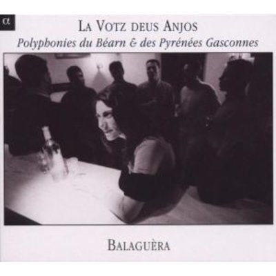 La Votz Deus Anjos-Polyphonies Du Bearn