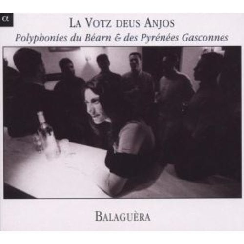 ALPHA La Votz Deus Anjos-Polyphonies Du Bearn