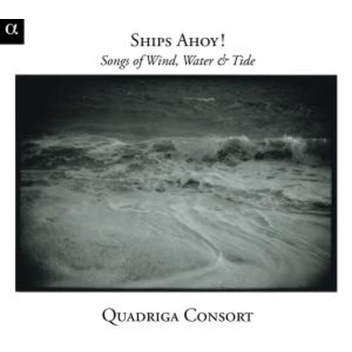 ALPHA Ships Ahoy! Songs Of Winds, Waters & Tid