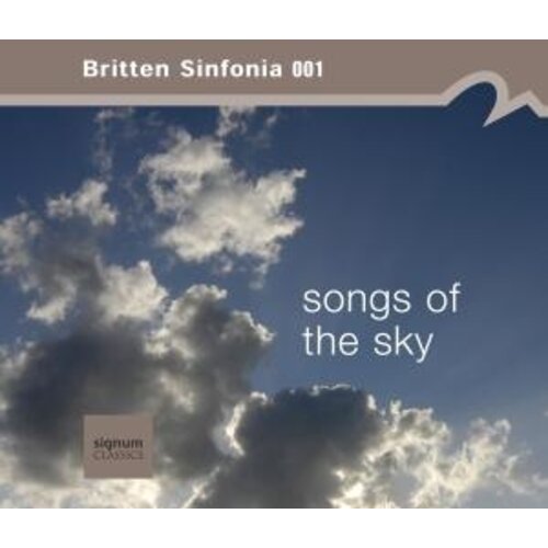 Britten Sinfonia - Songs Of The Sky