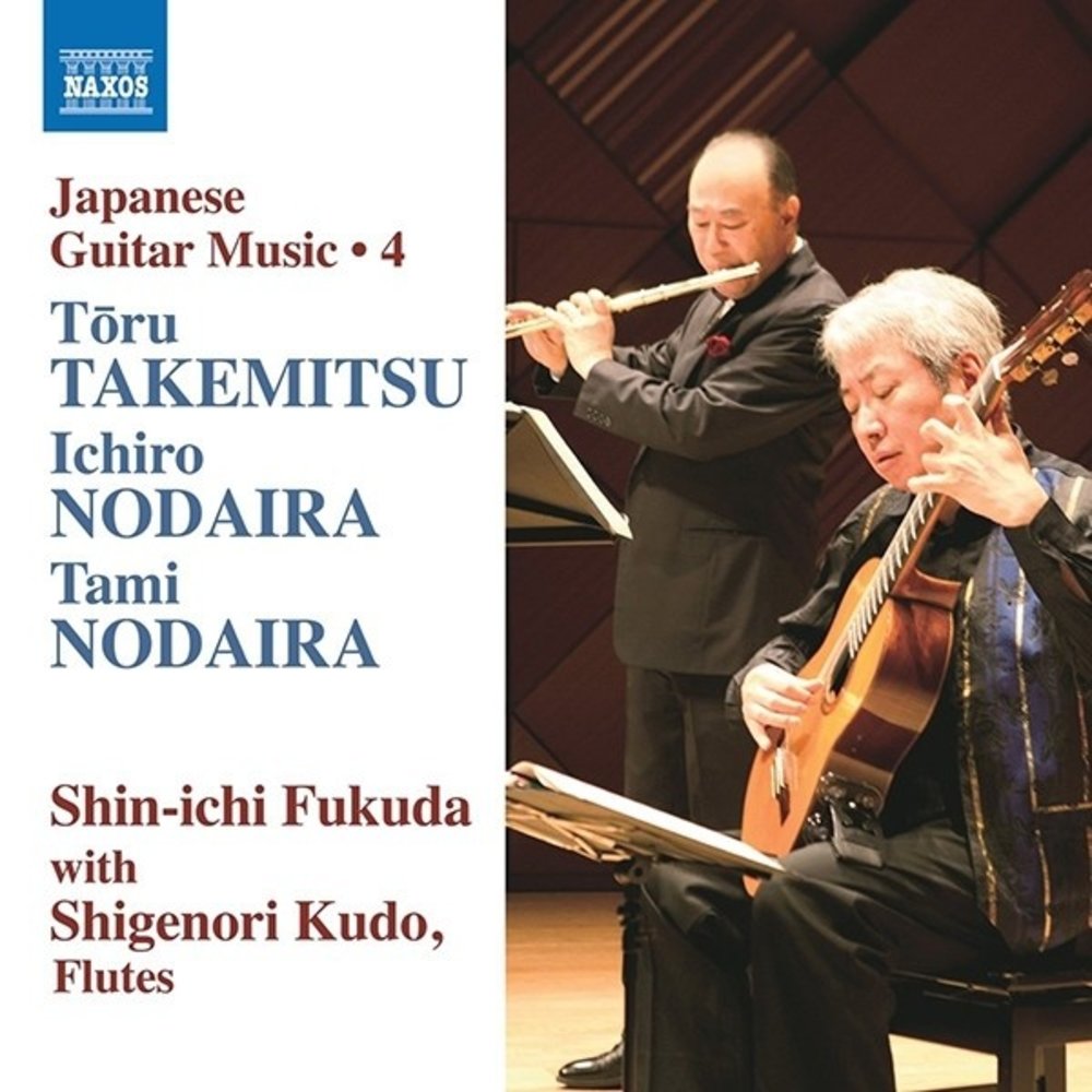 Naxos Takemitsu & Nodaira: Japanese Guitar Music, Vol. 4
