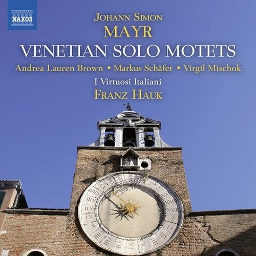 Naxos Mayr: Venetian Solo Motets