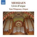 Naxos Messiaen: Livre dâ€™orgue