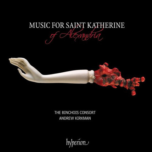 Hyperion Music For Saint Katherine Of Alexan