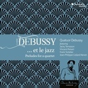 Harmonia Mundi Debussy' Et Le Jazz