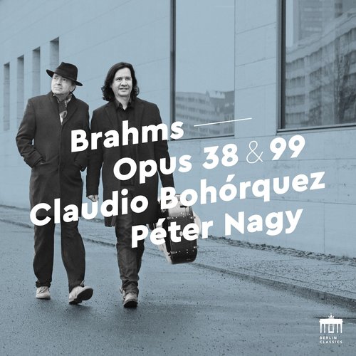 Berlin Classics Johannes Brahms: Opus 38 & 99 â€“Sonatas for Cello and Piano