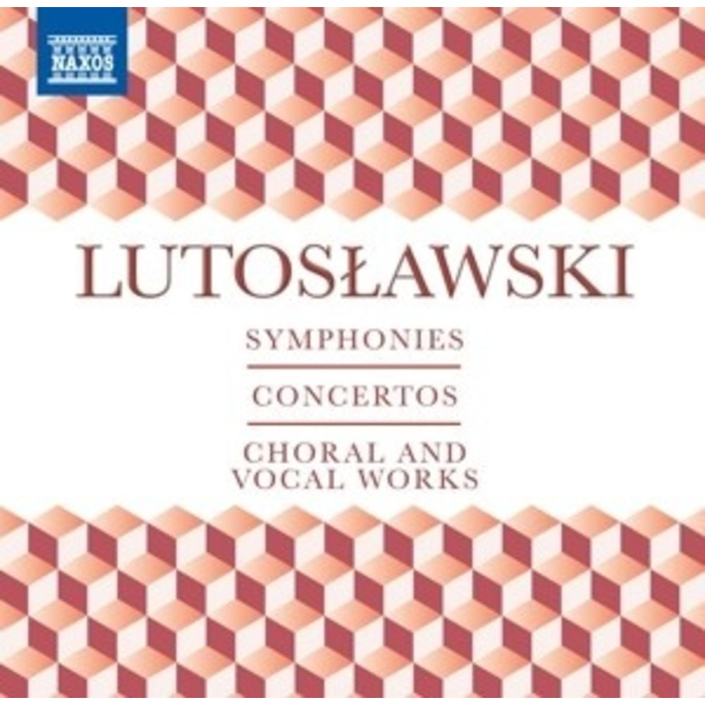 Naxos Lutoslawski: Symphonies