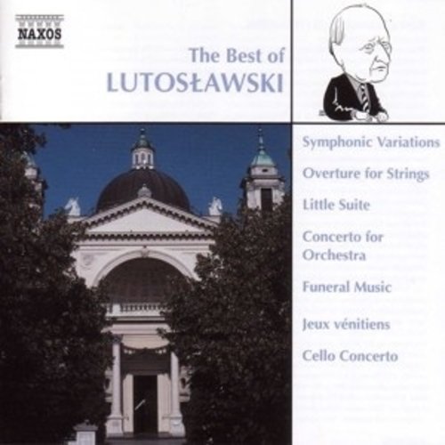 Naxos The Best Of Lutoslawski