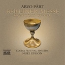 Naxos Part: Berliner Messe