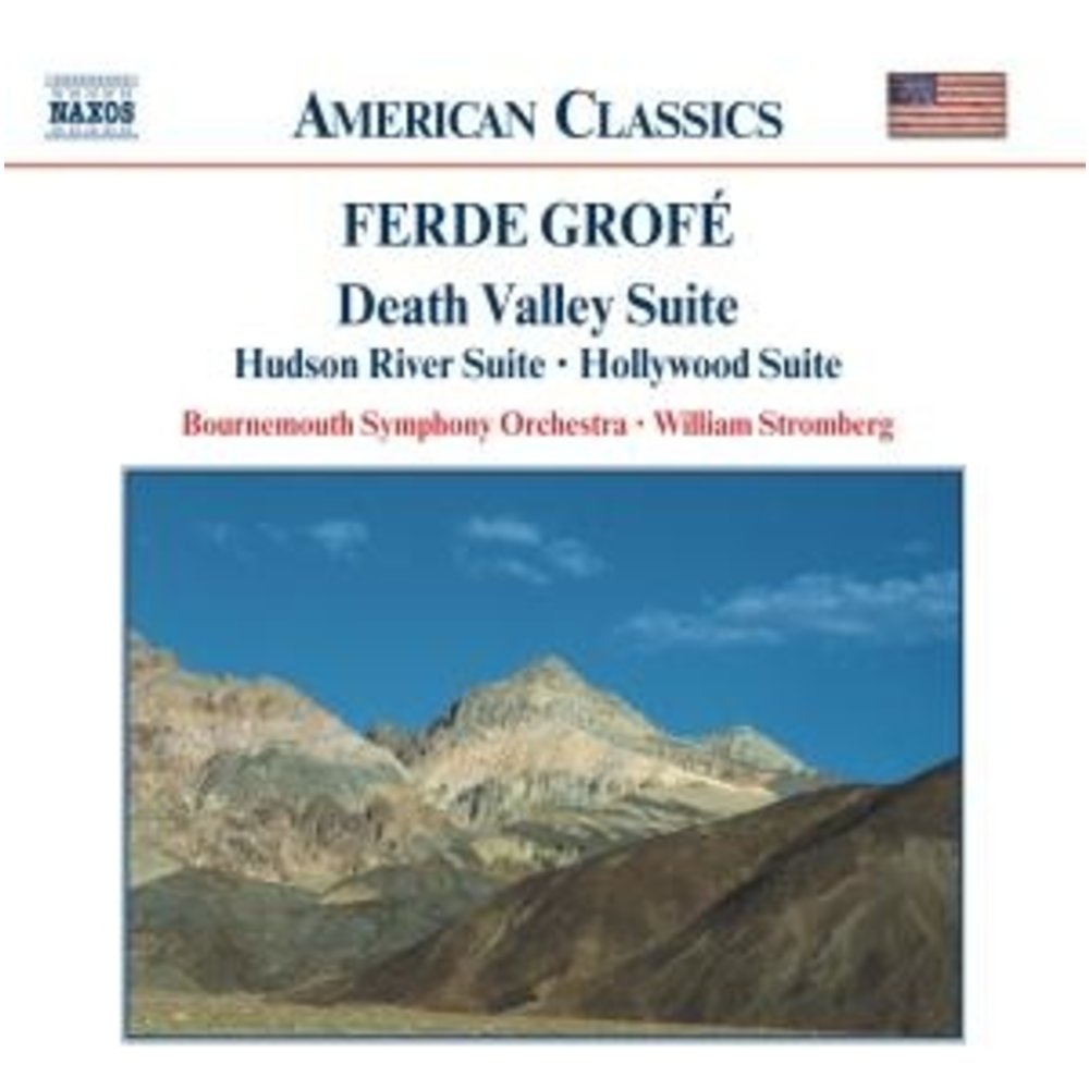 Naxos Grofe: Death Valley Suite
