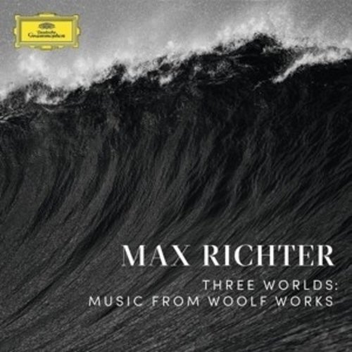 Deutsche Grammophon Three Worlds: Music From Woolf Works