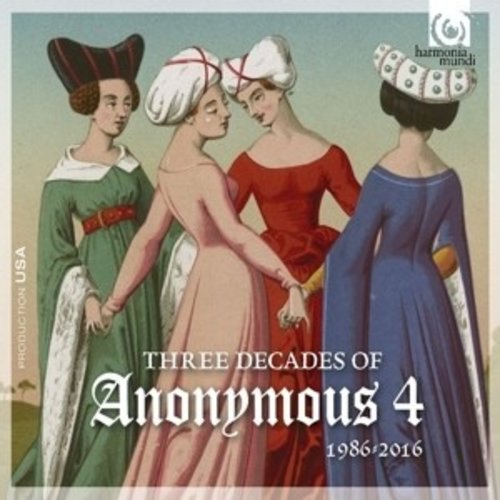 Harmonia Mundi Three Decades Of Anonymous 4