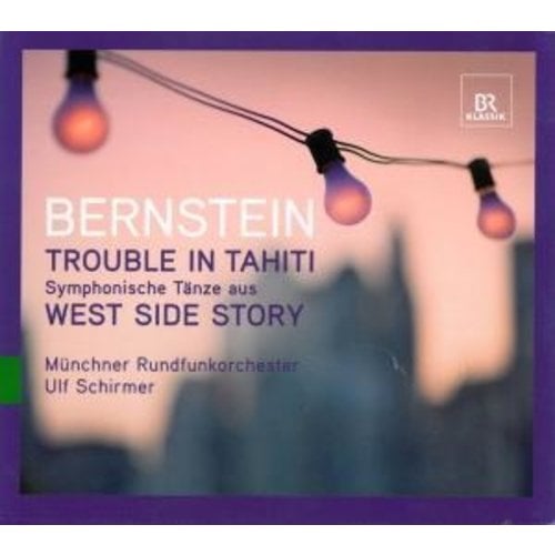 BR-Klassik Bernstein: Trouble In Tahiti