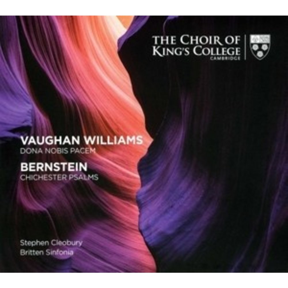 KINGS COLLEGE CHOIR CAMBRIDGE Chichester Psalms Dona Nobis Pacem
