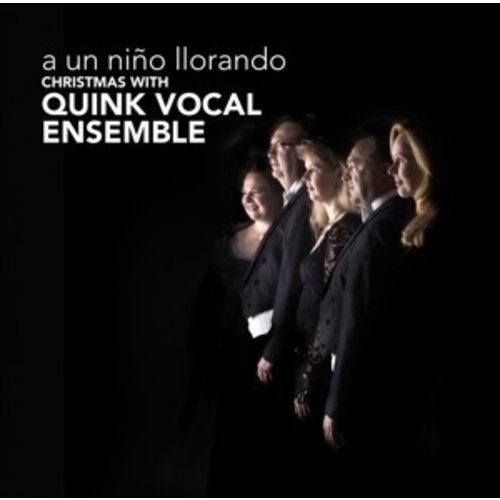 A Un Nino Llorando - Christmas With Quink Vocal E