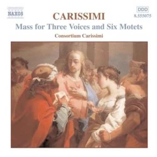 Naxos Carissimi:mass For Three Voice