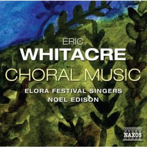 Naxos Whitacre: Choral Music
