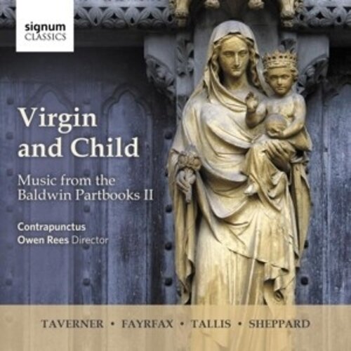 Virgin And Child: Music From The Baldwin Partbooks