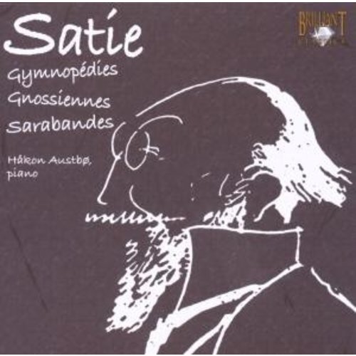 Brilliant Classics Satie: Gymnopédies, Gnossiennes, Sarabandes