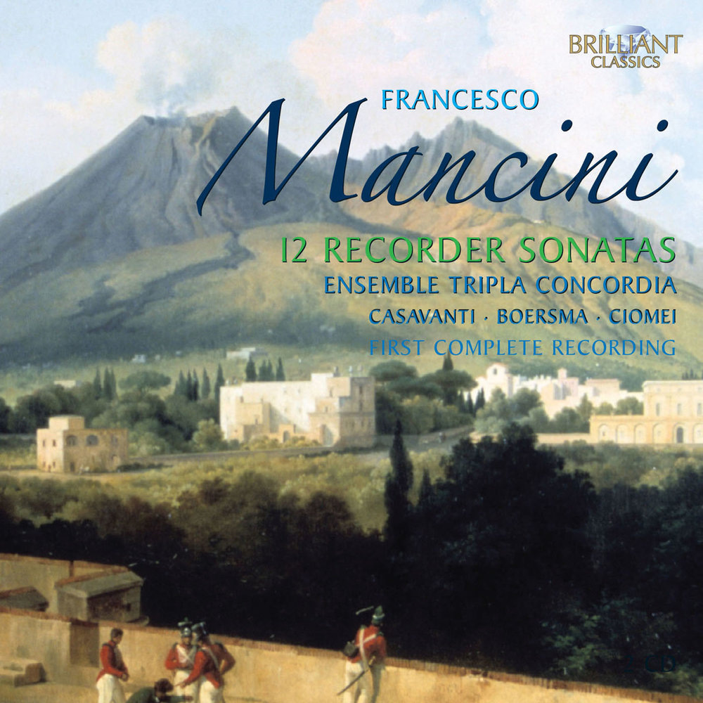 Brilliant Classics Mancini: Complete Recorder Sonatas