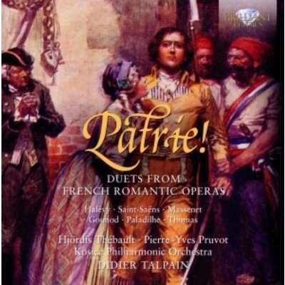 Patrie! Duets from French Romantic Operas