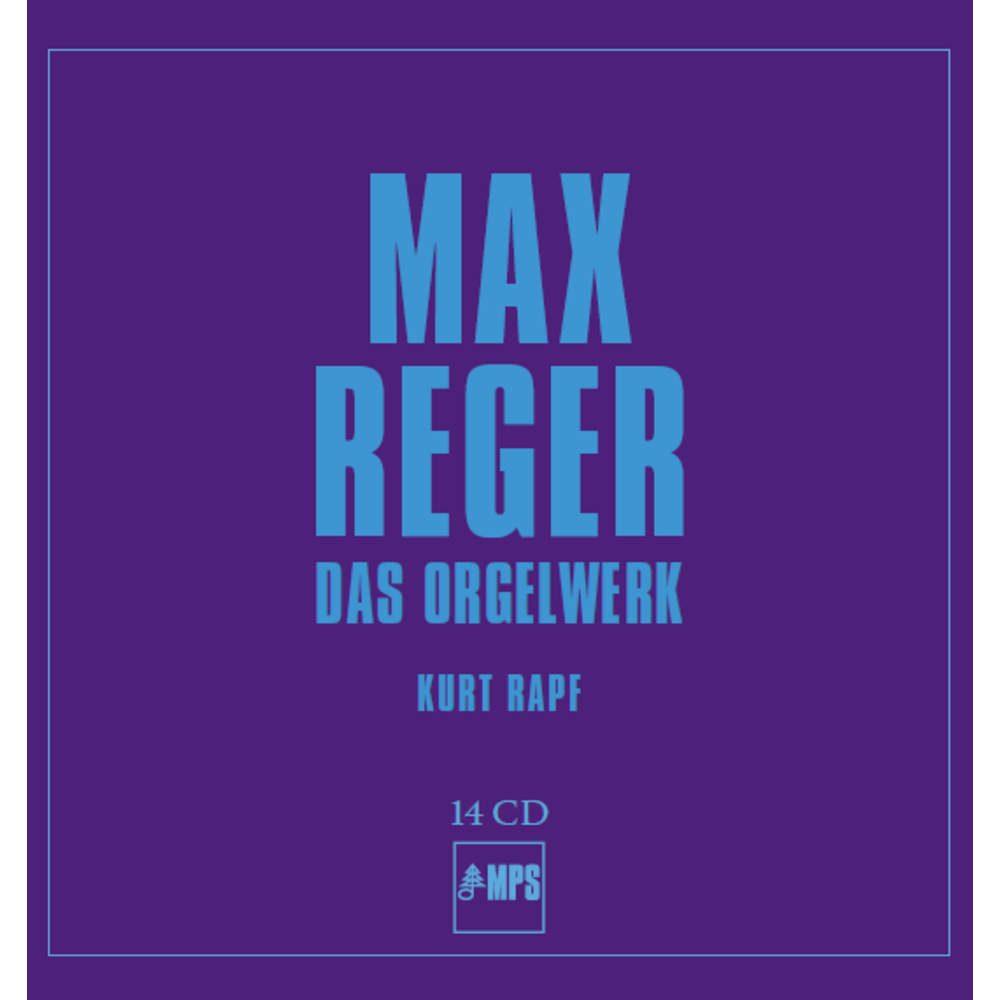 MPS Reger: Das Orgelwerk