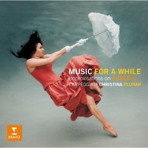 Erato/Warner Classics Music For A While - Improvisations on Henry Purcell -  L'Arpeggiata, Christina Pluhar